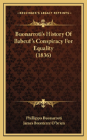 Buonarroti's History Of Babeuf's Conspiracy For Equality (1836)