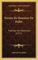 Poesies De Monsieur De Haller: Traduites De L'Allemand (1752)