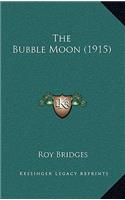 Bubble Moon (1915)