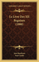 Livre Des XII Beguines (1900)