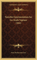 Nouvelles Experimentations Sur Les Alcalis Vegetaux (1842)