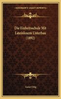 Einheitsschule Mit Lateinlosem Unterbau (1892)