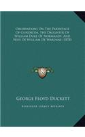 Observations On The Parentage Of Gundreda, The Daughter Of William Duke Of Normandy, And Wife Of William De Warenne (1878)