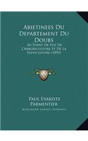 Abietinees Du Departement Du Doubs: Au Point De Vue De L'Arboriculture Et De La Sylviculture (1895)