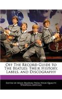 Off the Record Guide to the Beatles