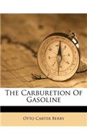 Carburetion of Gasoline