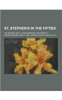 St. Stephen's in the Fifties; The Session 1852-3, a Parliamentary Retrospect