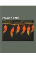 Fringe Theory