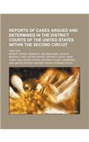 Reports of Cases Argued and Determined in the District Courts of the United States Within the Second Circuit (Volume 9); 1865-1879