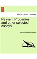 Peasant Properties, and Other Selected Essays.