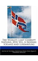 The World's Least Corrupt Nations, 2010, Vol. 4: Norway, Iceland and Luxembourg(English)