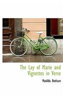 The Lay of Marie and Vignettes in Verse