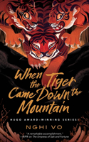 When the Tiger Came Down the Mountain