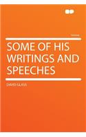 Some of His Writings and Speeches