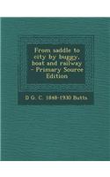 From Saddle to City by Buggy, Boat and Railway