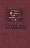 Ordnance Memoranda, Issue 2... - Primary Source Edition: (English)