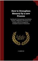 How to Strengthen Memory by a new Process