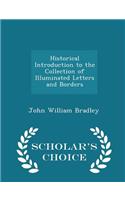 Historical Introduction to the Collection of Illuminated Letters and Borders - Scholar's Choice Edition