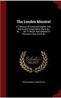 The London Minstrel: (English)