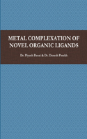 Metal Complexation of Novel Organic Ligands