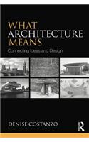 What Architecture Means