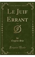 Le Juif Errant, Vol. 3 (Classic Reprint)