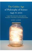 Golden Age of Philosophy of Science 1945 to 2000