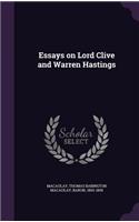 Essays on Lord Clive and Warren Hastings