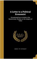 A Letter to a Political Economist