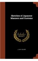 Sketches of Japanese Manners and Customs