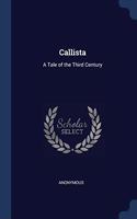 CALLISTA: A TALE OF THE THIRD CENTURY