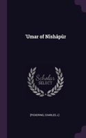 'Umar of Nîshâpûr