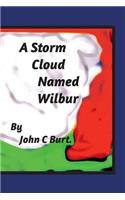 A Storm Cloud Named Wilbur