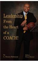 Leadership from the Heart of a Coach!