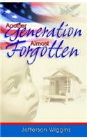 Another Generation Almost Forgotten