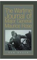 Wartime Journal of Major General Maurice Rose