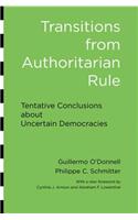 Transitions from Authoritarian Rule: Tentative Conclusions about Uncertain Democracies