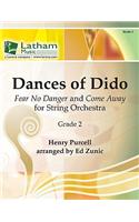 Dances of Dido for String Orchestra: Fear No Danger and "Come Away"