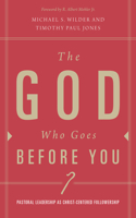 God Who Goes Before You