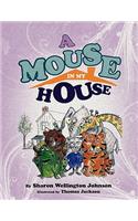 A Mouse in My House: (English)