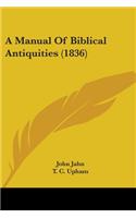 Manual Of Biblical Antiquities (1836)
