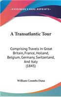 Transatlantic Tour