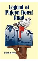 Legend of Pigeon Roost Road