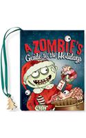 A Zombie's Guide to the Holidays