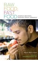 Raw Food, Fast Food