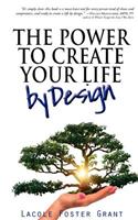 Power To Create Your Life By Design
