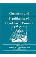 Chemistry and Significance of Condensed Tannins