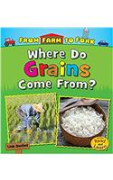 WHERE DO GRAINS COME FROM ARS SCR