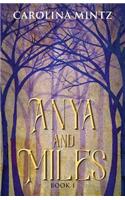 Anya and Miles Book 1