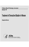 Treatment of Overactive Bladder in Women (Appendices)